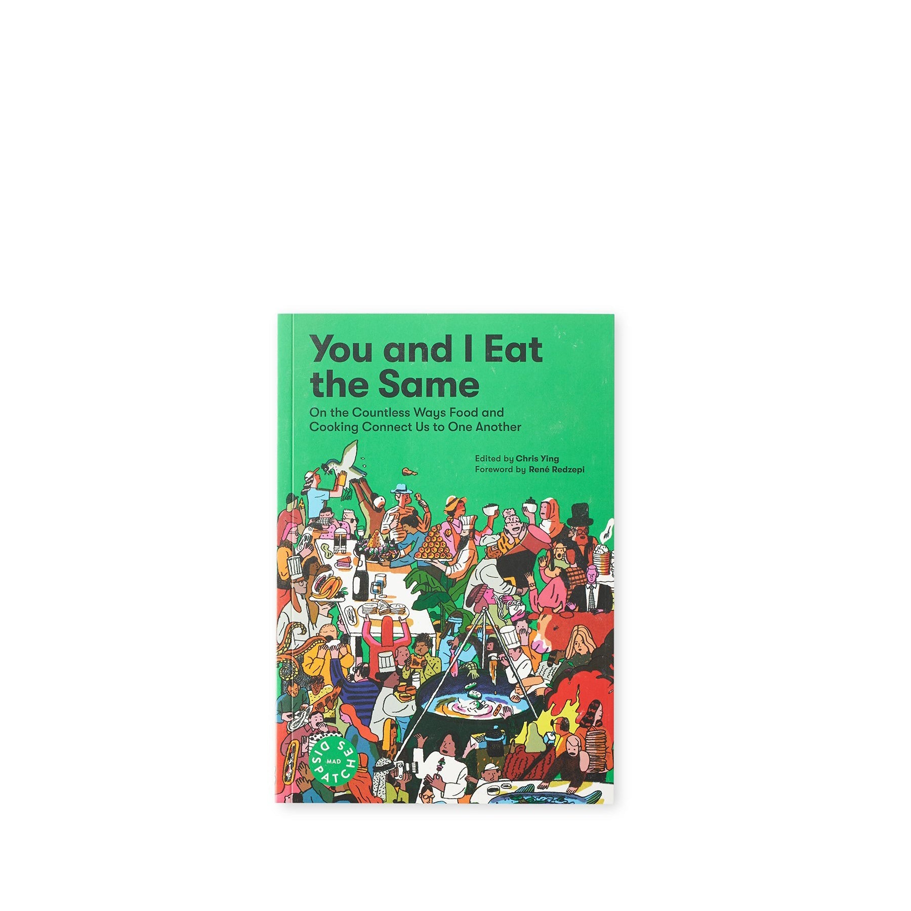 You and I Eat the Same
